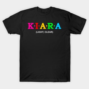 Kiara - Light, Clear T-Shirt